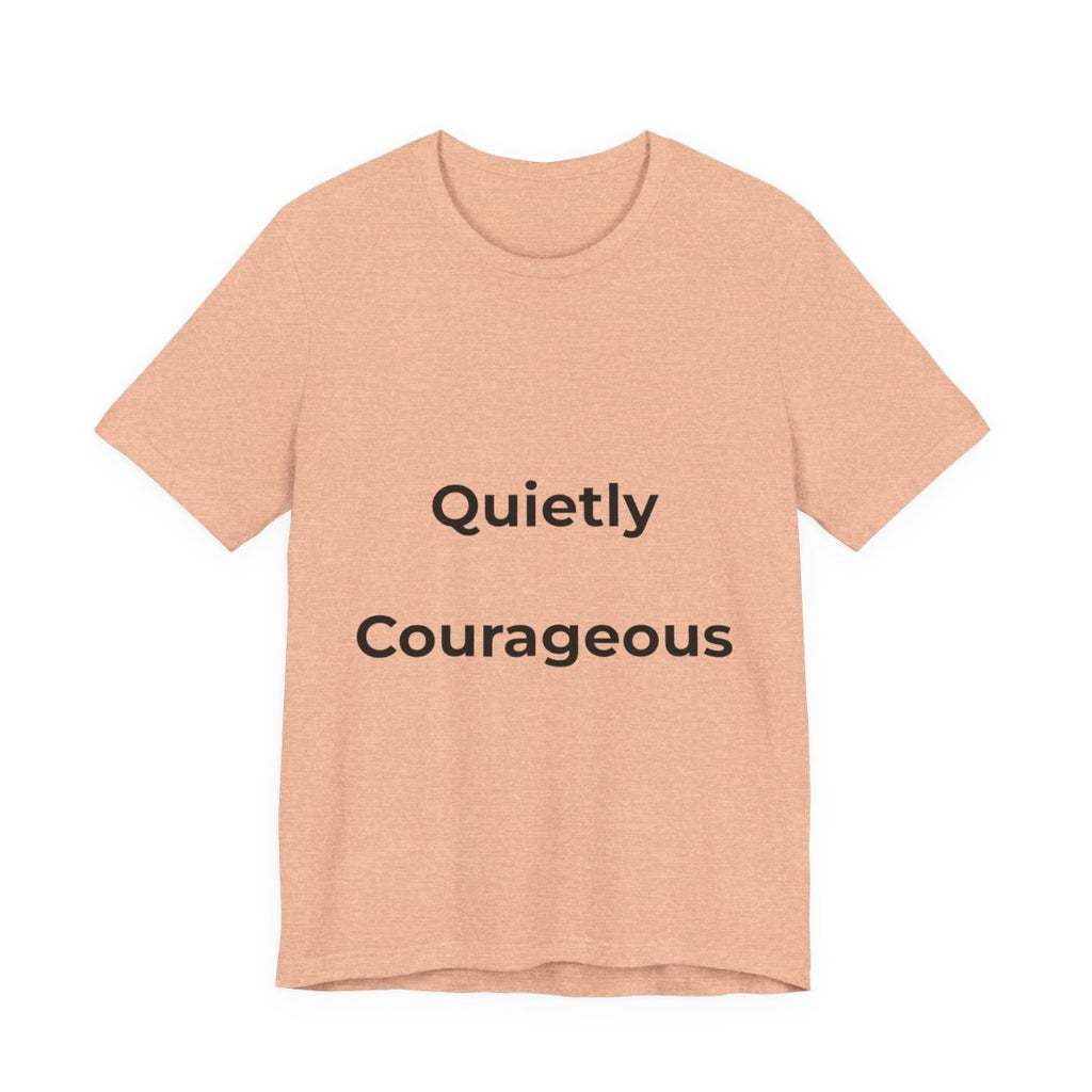 Quietly Courageous, power in every step